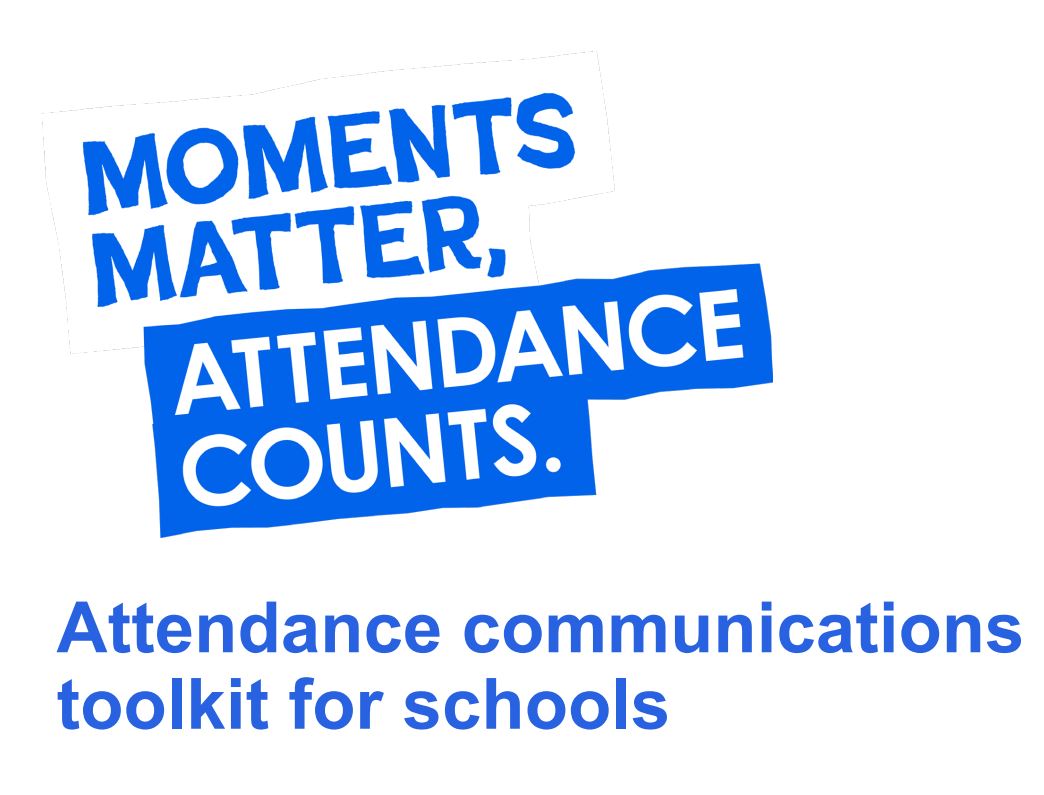National attendance communications campaign: Moments matter, attendance counts